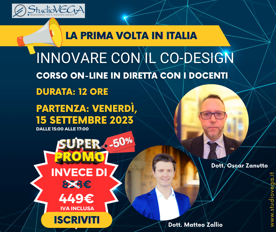 Per la prima volta in Italia il corso on-line in diretta '' INNOVARE CON IL CO-DESIGN '' | Partenza 15/09/23 | Durata totale: 12 ore | Iscrizioni aperte